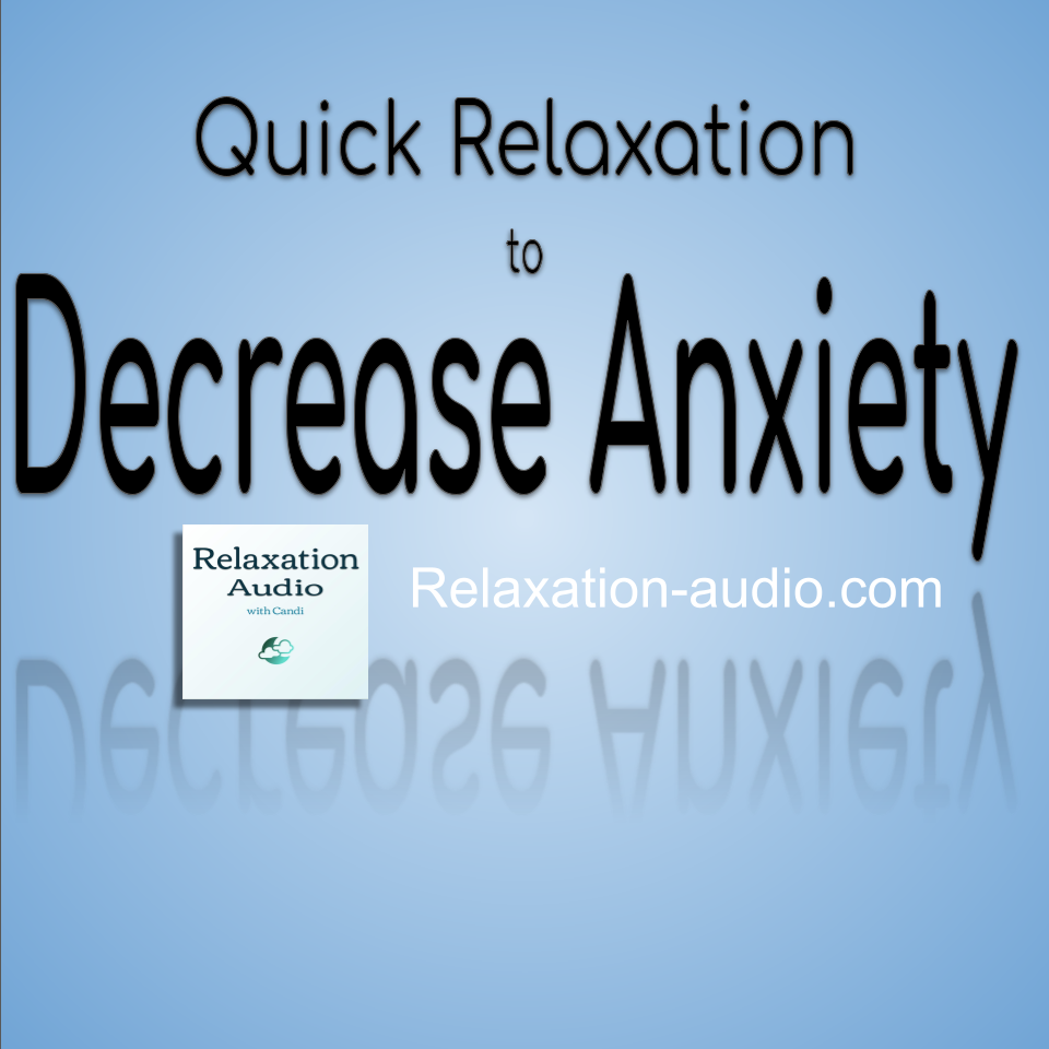 decrease anxiety relaxation script